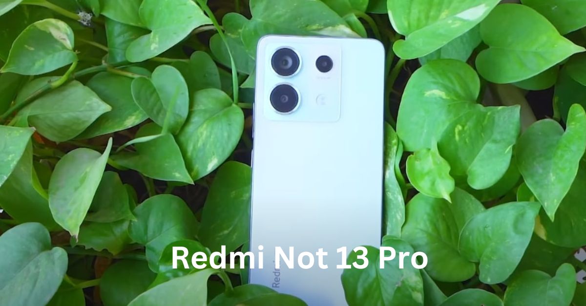 Redmi Not 13 Pro